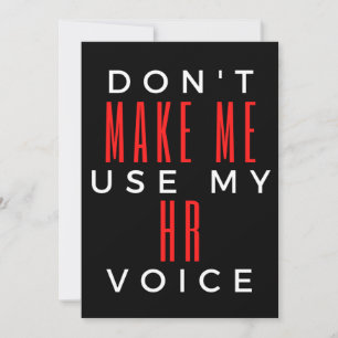 Don't Make Me Use My HR Voice Thank You Card