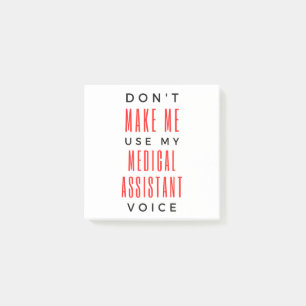 Don't Make Me Use My Medical Assistant Voice 2 Post-it Notes