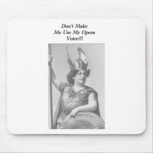 Don't Make me use my Opera voice Mouse Mat