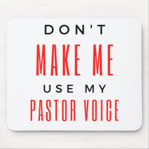 Don't Make Me Use My Pastor Voice bl Mouse Mat