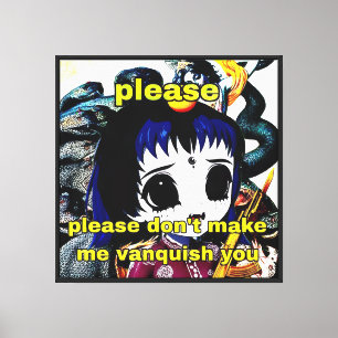 don't make me vanquish you milardio canvas print