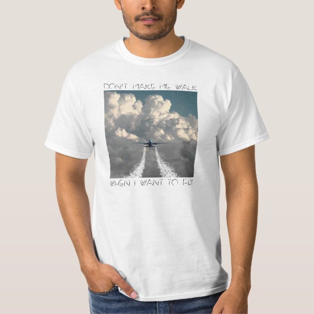 Don't make me walk men 1 T-Shirt (Front)