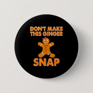 Don't Make This Ginger Snap Funny Joke Cookie Bake 6 Cm Round Badge