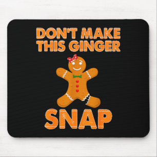 Don't Make This Ginger Snap Funny Joke Cookie Bake Mouse Mat
