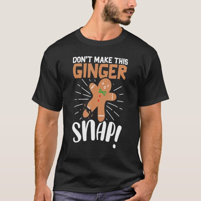 Don't Make This Ginger Snap Rainbow  Redhead T-Shirt (Front)