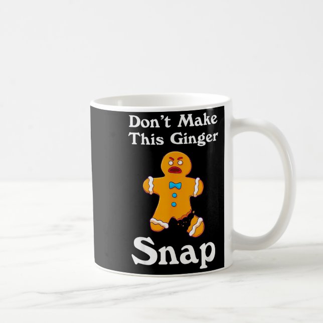 Don't Make This Ginger Snap Redhead Gift Christmas Coffee Mug (Right)