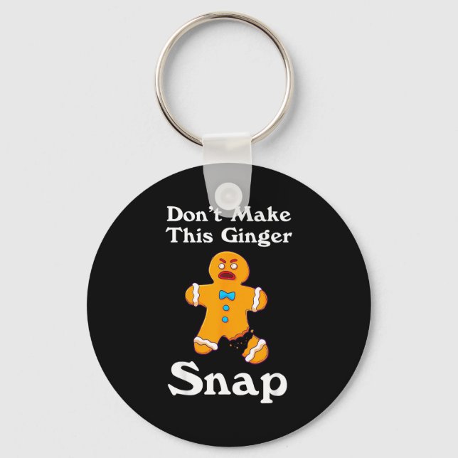 Don't Make This Ginger Snap Redhead Gift Christmas Key Ring (Front)
