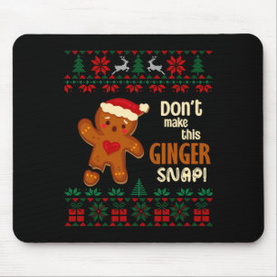 Don't Make This Ginger Snap Redhead Ugly Christmas Mouse Mat
