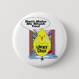 Don't Me Me Shush You 6 Cm Round Badge