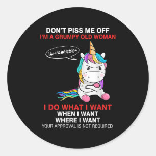 Don't Me Off I'm A Mpy Old Woman Funny Unicorn Quo Classic Round Sticker