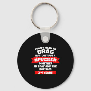 Dont Mean To Brag, Put Puzzle Together 1day, Box S Key Ring
