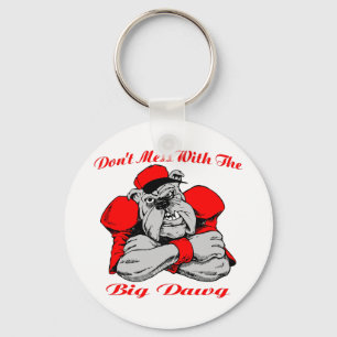 Dont Mess Big Dog Key Ring