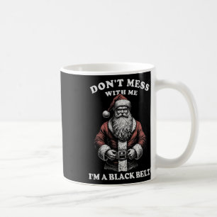 Don't-mess  coffee mug