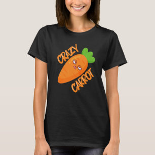 Don't Mess The Crazy Carrots Vegetables Carrots  T-Shirt