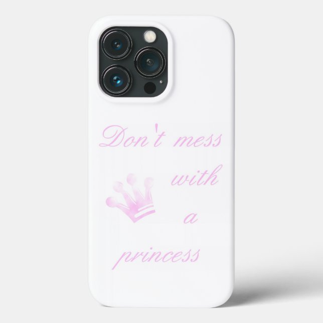 Don't Mess With A Princess - White iPhone Case (Back)
