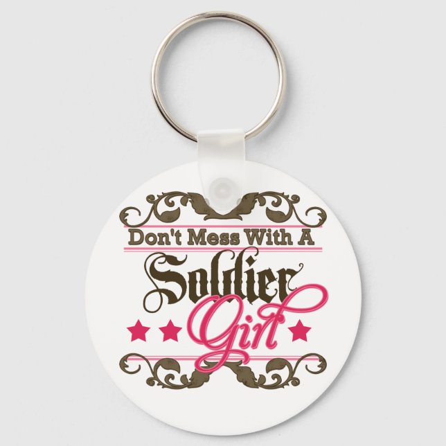 Don't Mess with a Soldier Girl Key Ring (Front)