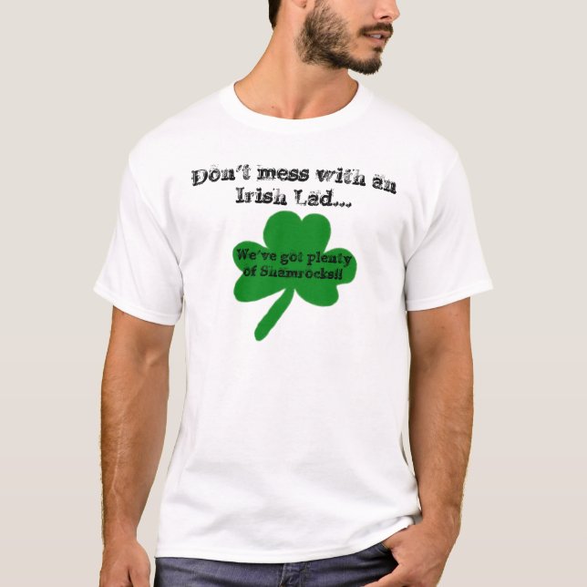 Don't Mess with an Irish Lad Humour T-Shirt (Front)