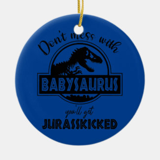 Don't Mess With Babysaurus Jurasskicked Mother Ceramic Tree Decoration