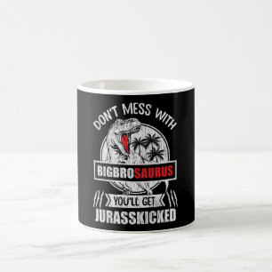 Don't Mess With Big Brother Saurus Dinosaur Family Coffee Mug