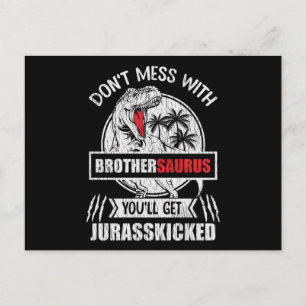 Don't Mess With Brother Saurus Dinosaur Family Postcard