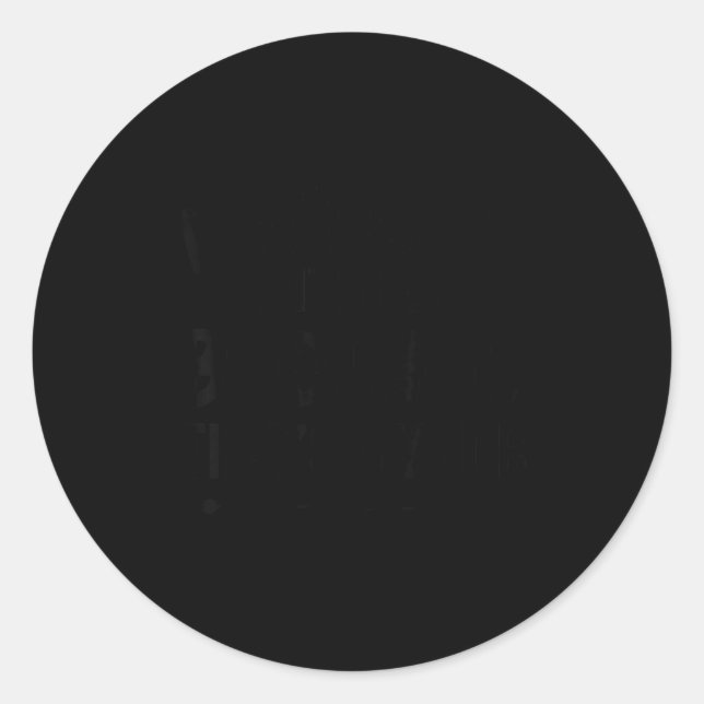 Don't Mess With Brother That's My Job Funny Brothe Classic Round Sticker (Front)