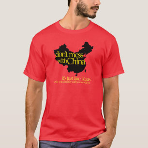 Don't Mess with China T-Shirt