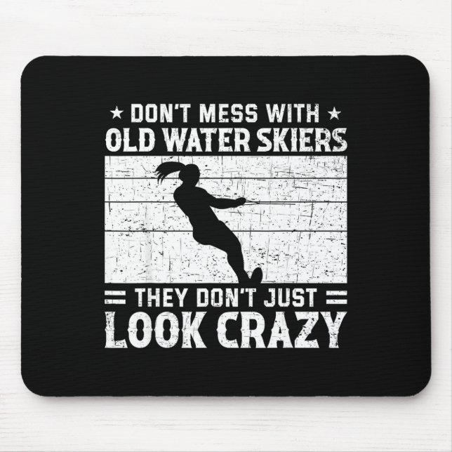 Don't mess with crazy water skier waterski water mouse mat (Front)