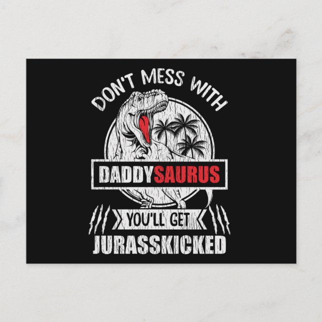 Don't Mess With Daddy Saurus Dinosaur Family Dad Postcard (Front)