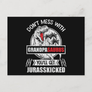Don't Mess With Grandpa Saurus Dinosaur Family Dad Postcard