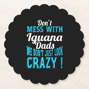 Don't mess with Iguana Dads Paper Coaster