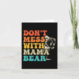 Don't Mess With Mama Bear Groovy Style Mothers Day Card
