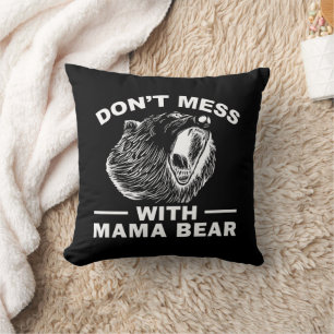 Don't Mess With Mama Bear Mothers Day Mum Cool Cushion