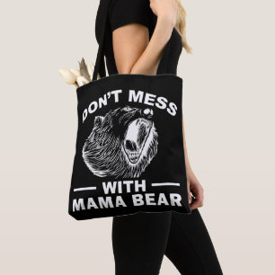 Don't Mess With Mama Bear Mothers Day Mum Cool Tote Bag