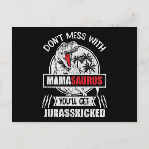 Don't Mess With Mama Saurus Dinosaur Family Mother Postcard