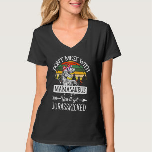 Don't Mess With Mamasaurus Rex Dinosaur Mum Mother T-Shirt