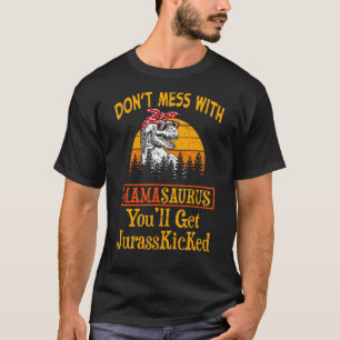 Don't Mess With Mamasaurus Rex Nonnie Family T-Shirt