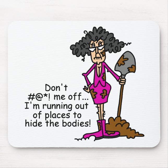 Don't Mess With Me Mouse Mat (Front)