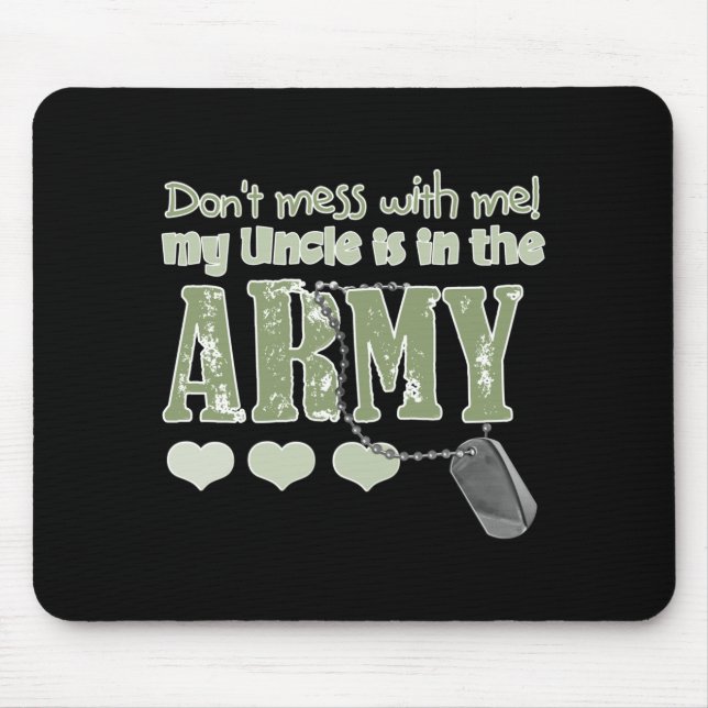 Dont Mess With Me My Uncle Is In The Army Baby  Mouse Mat (Front)