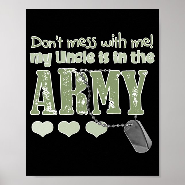 Dont Mess With Me My Uncle Is In The Army Baby  Poster (Front)