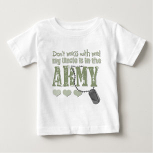 Don't Mess With me My Uncle is in the Army Baby T-Shirt