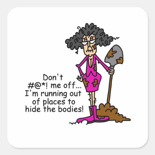 Don't Mess With Me Square Sticker (Front)