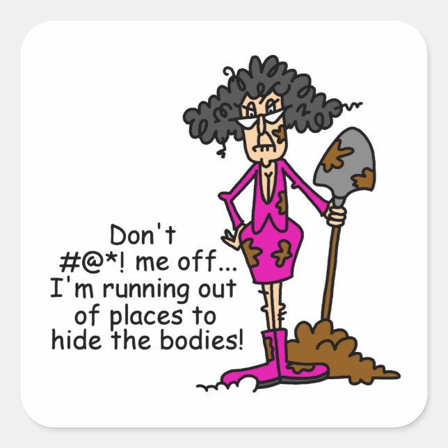 Don't Mess With Me Square Sticker (Front)