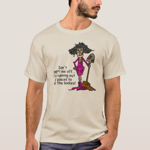 Don't Mess With Me T-Shirt
