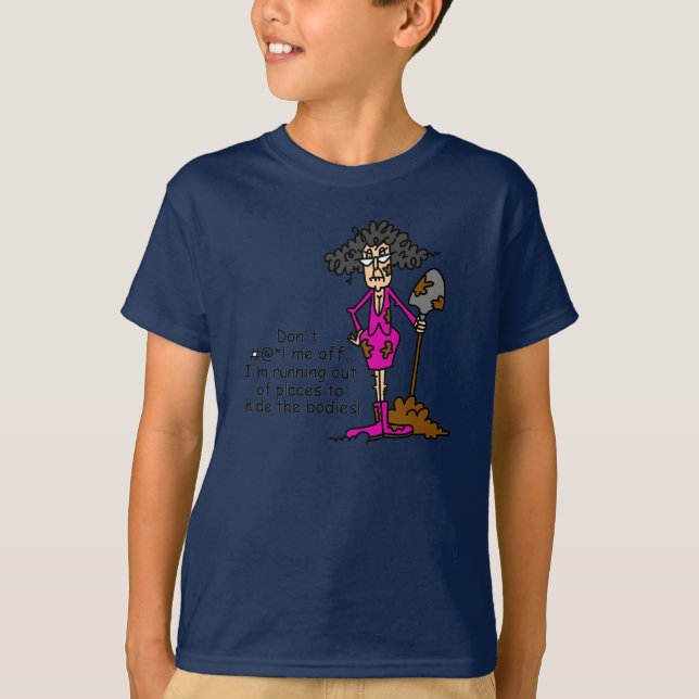 Don't Mess With Me T-Shirt (Front)