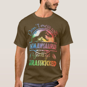 Don't Mess With MemawSAURUS You'll Get Jurasskicke T-Shirt