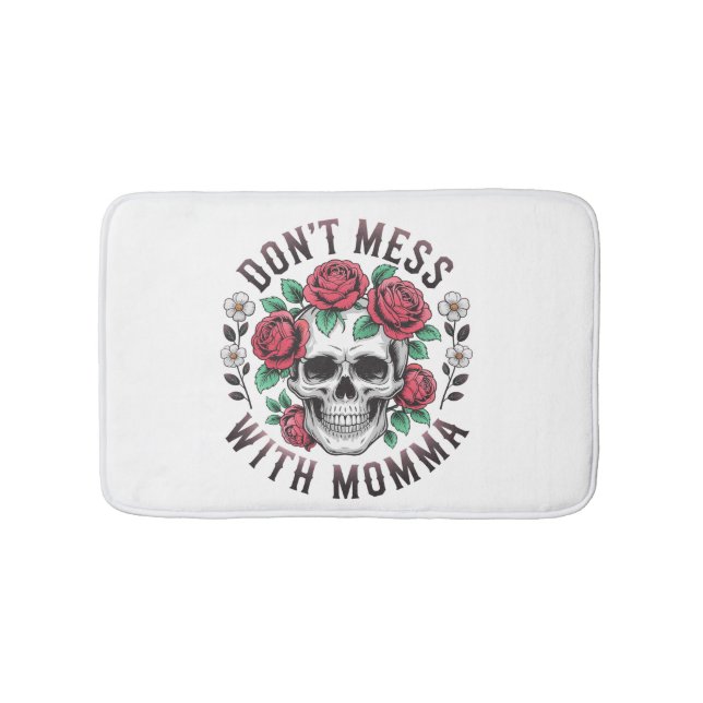 Don't Mess With Momma Floral Skull Bath Mat (Front)