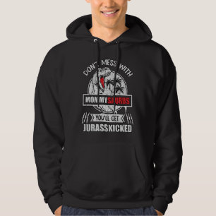 Don't Mess With Mommy Saurus Dinosaur Family Mom Hoodie