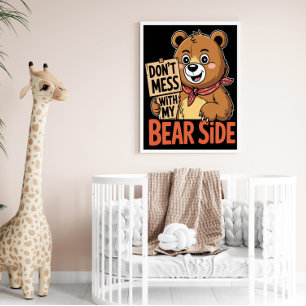 Don't Mess With My Bear Side Poster