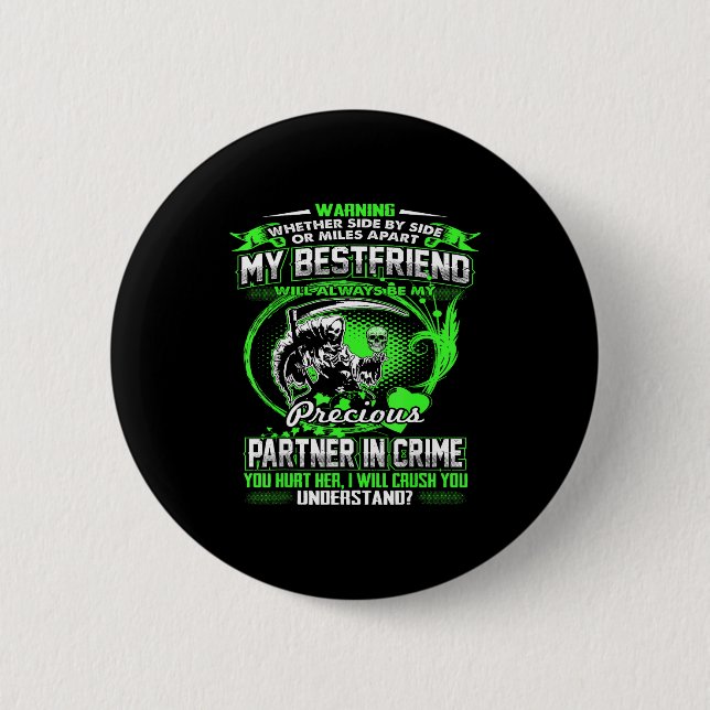 Don't Mess With My Friend  6 Cm Round Badge (Front)