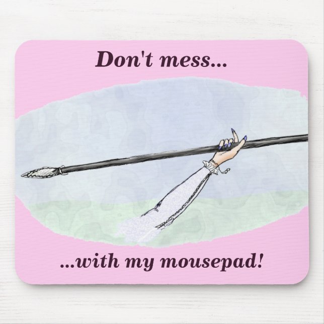 Don't mess with my mousepad! mouse mat (Front)